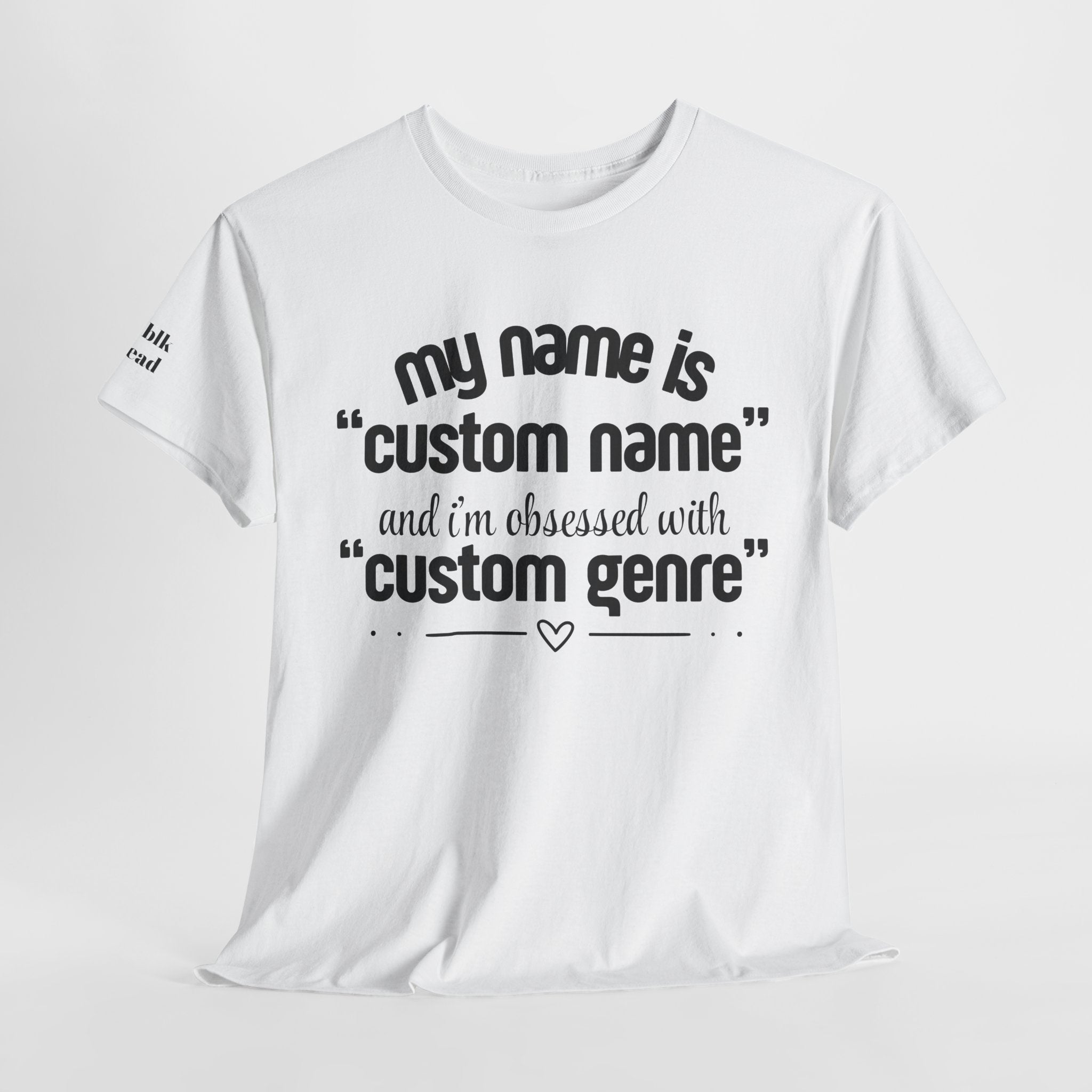 Personalized I'm Obsessed T-Shirt