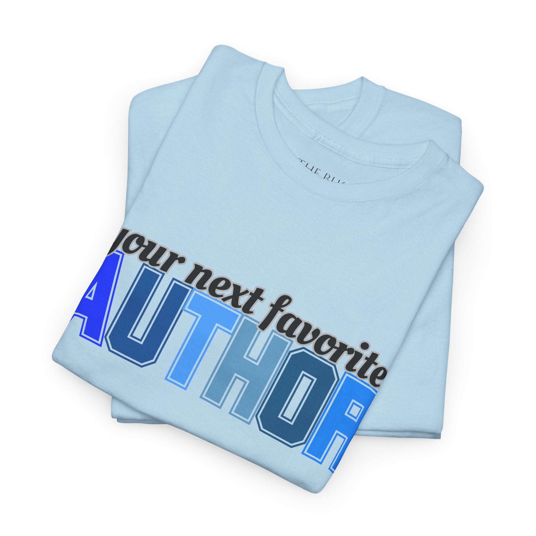 Your Next Favorite Author T-Shirt