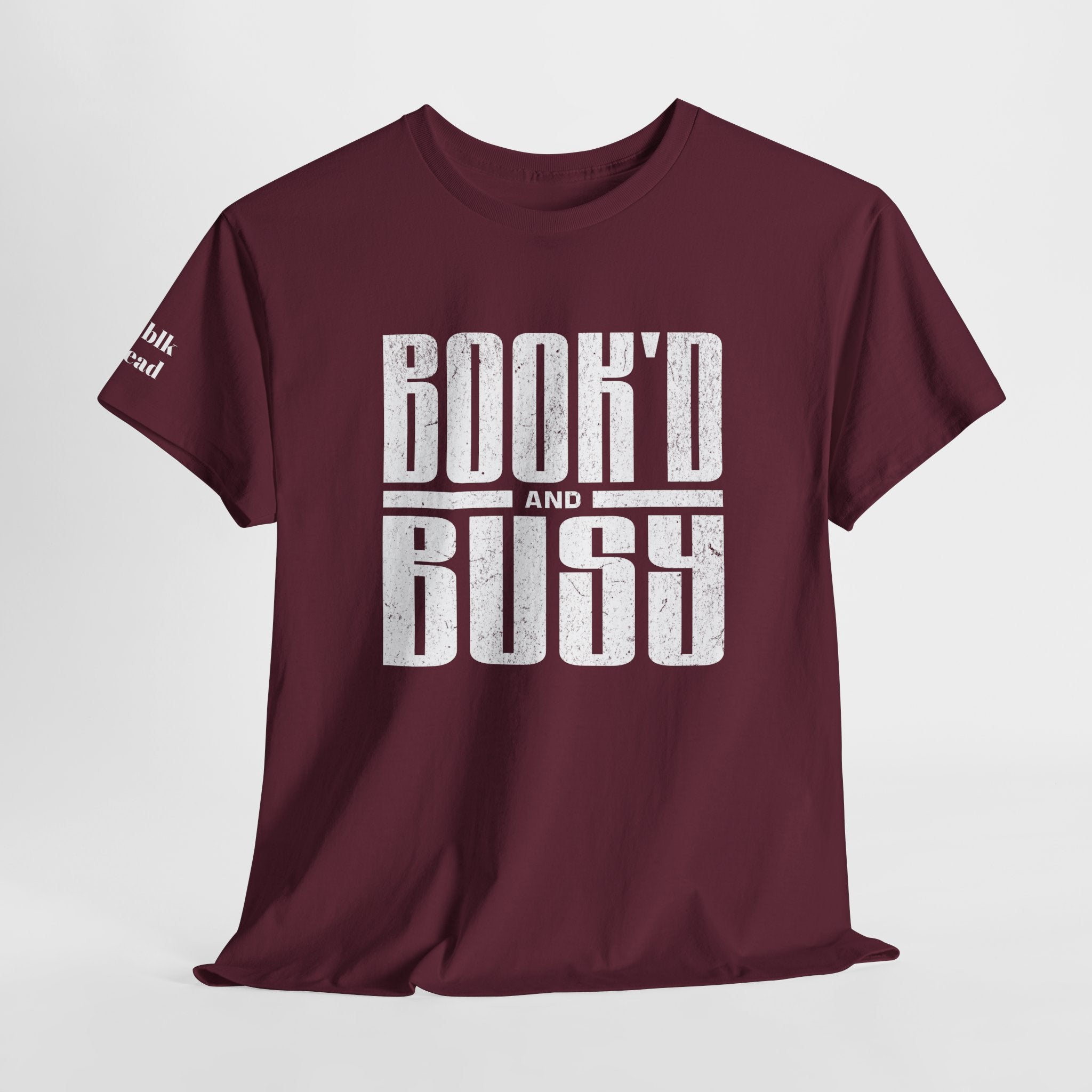 BOOK'D AND BUSY T-Shirt