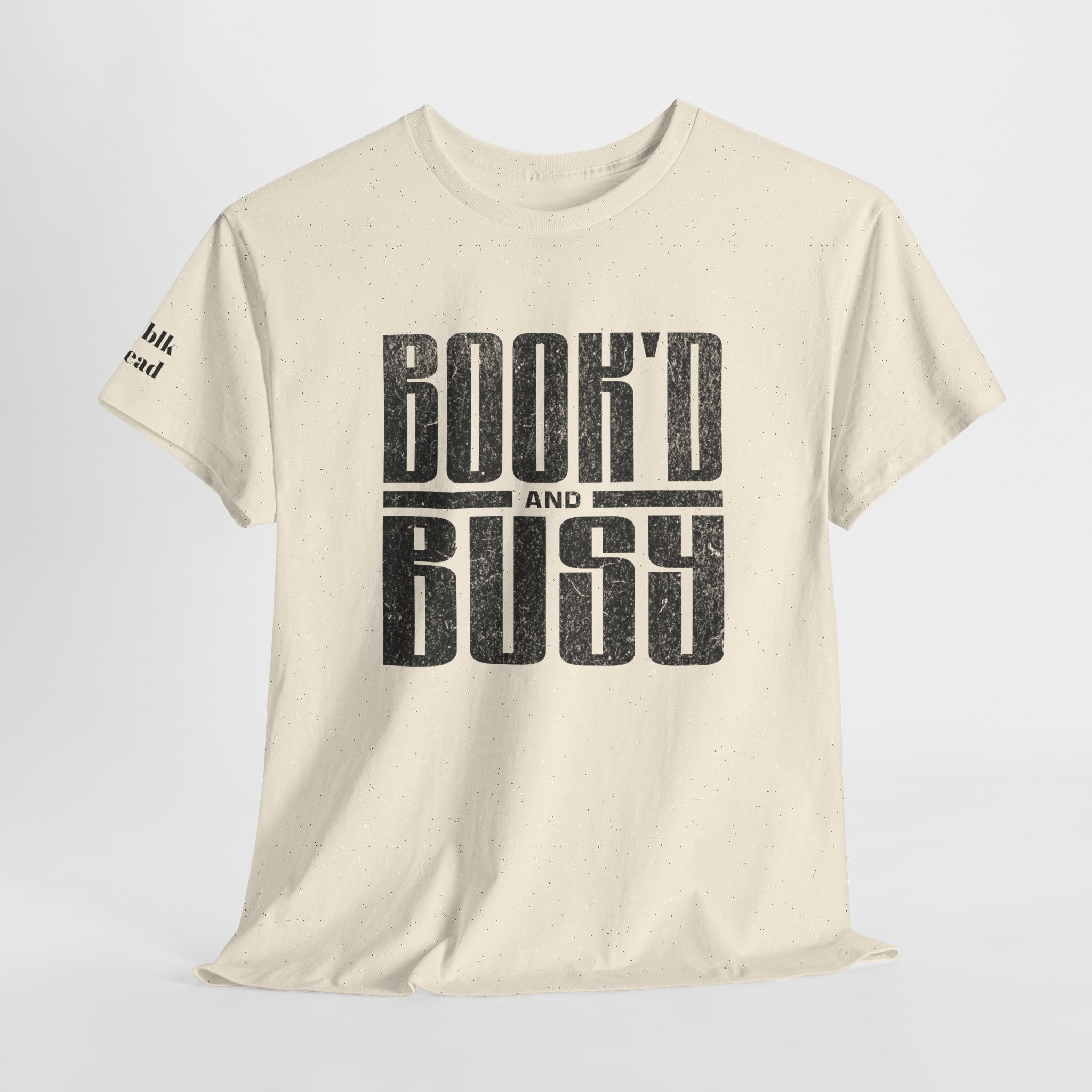 BOOK'D AND BUSY  T-Shirt