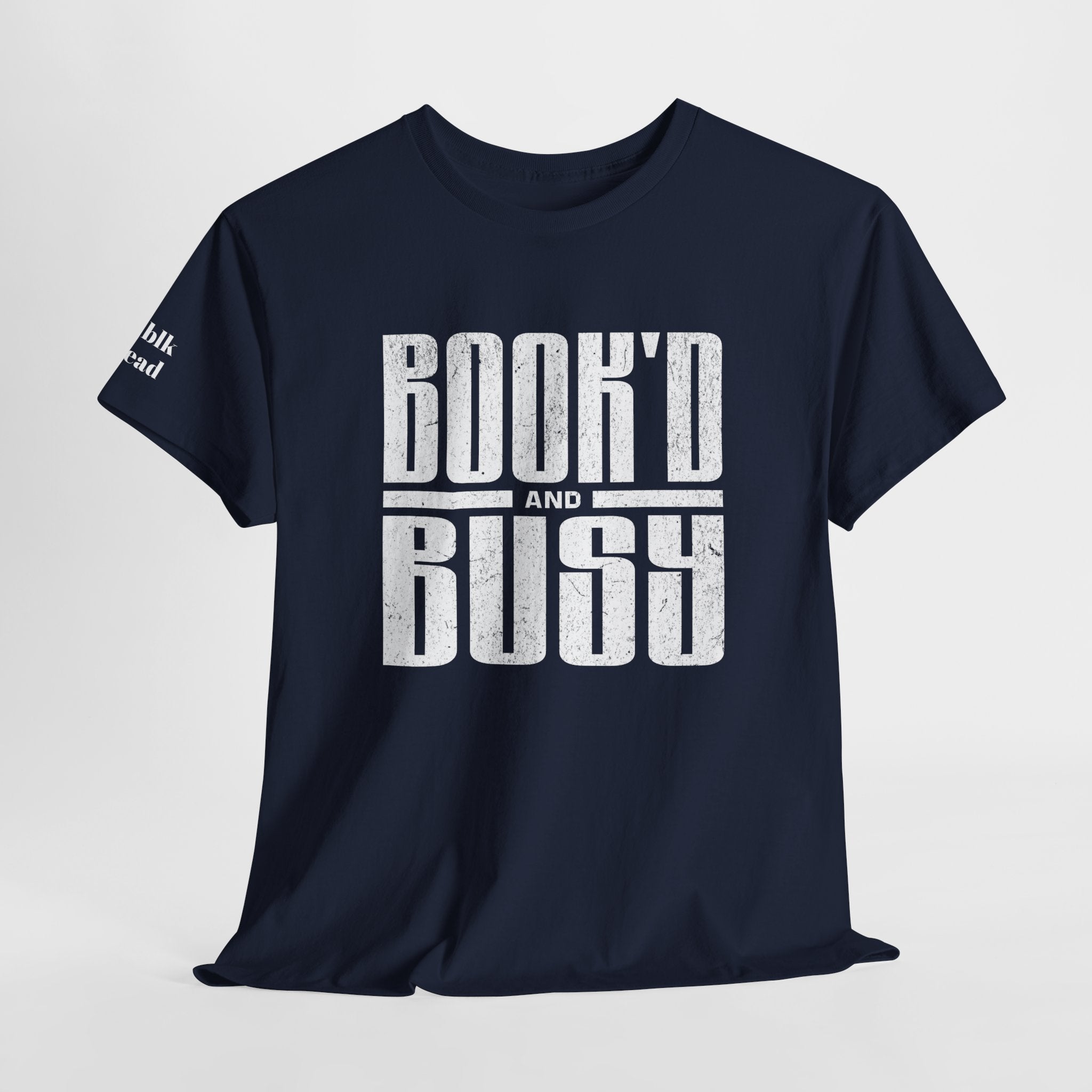 BOOK'D AND BUSY T-Shirt