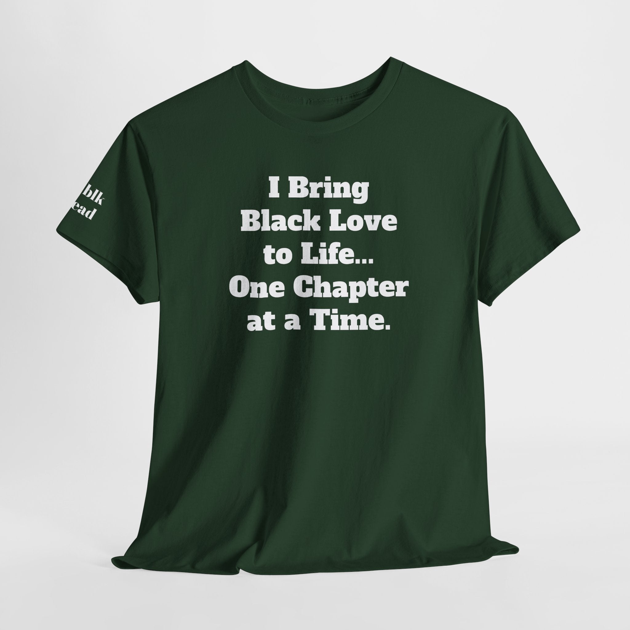 BRING BLACK LOVE to Life T-Shirt