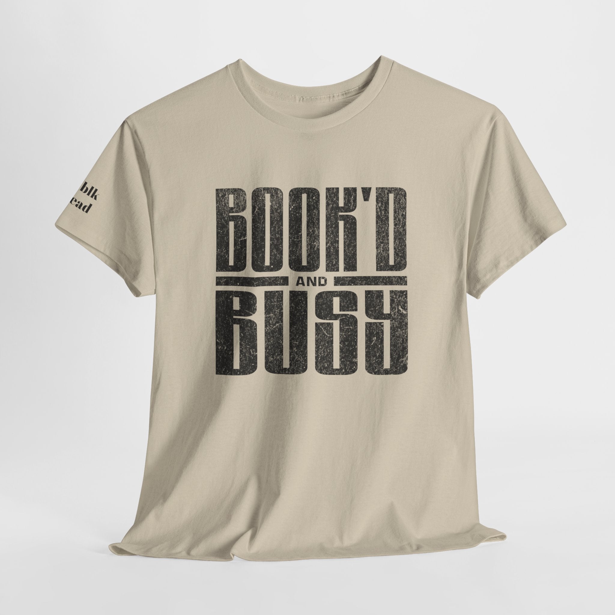 BOOK'D AND BUSY  T-Shirt