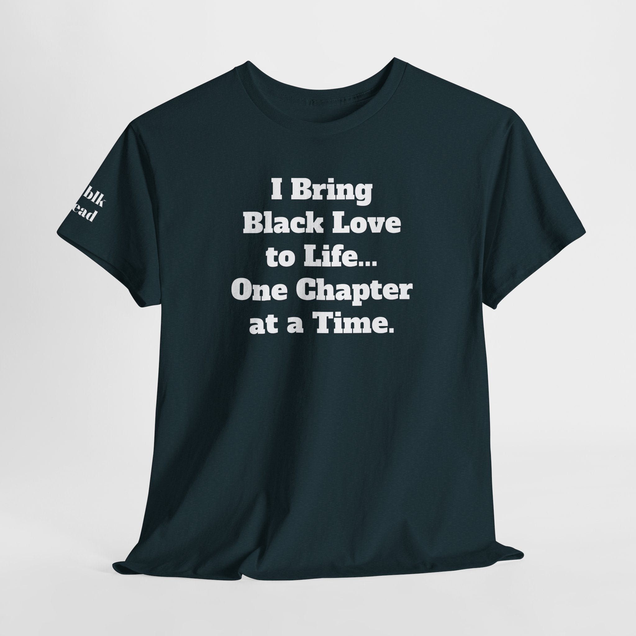 BRING BLACK LOVE to Life T-Shirt
