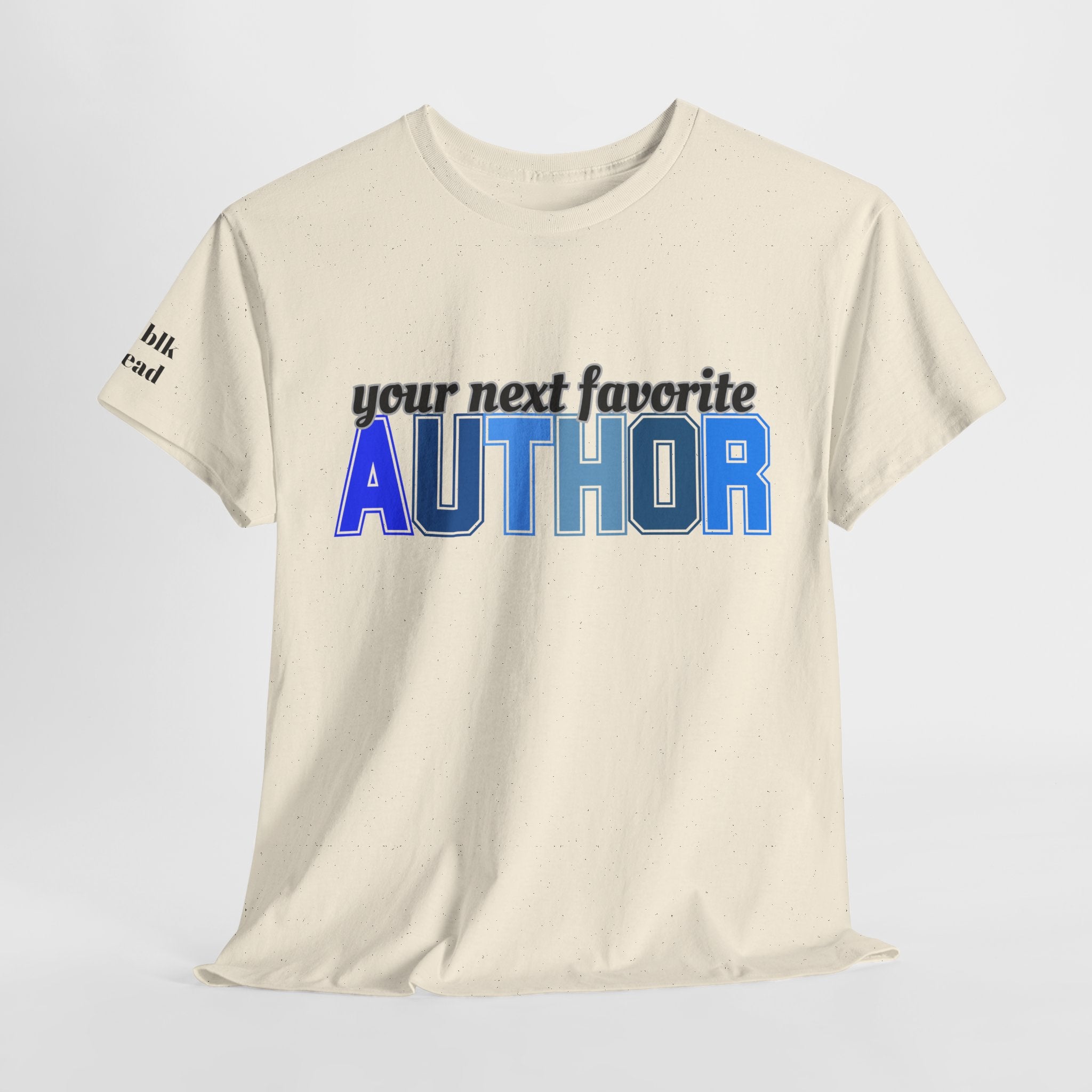 Your Next Favorite Author T-Shirt
