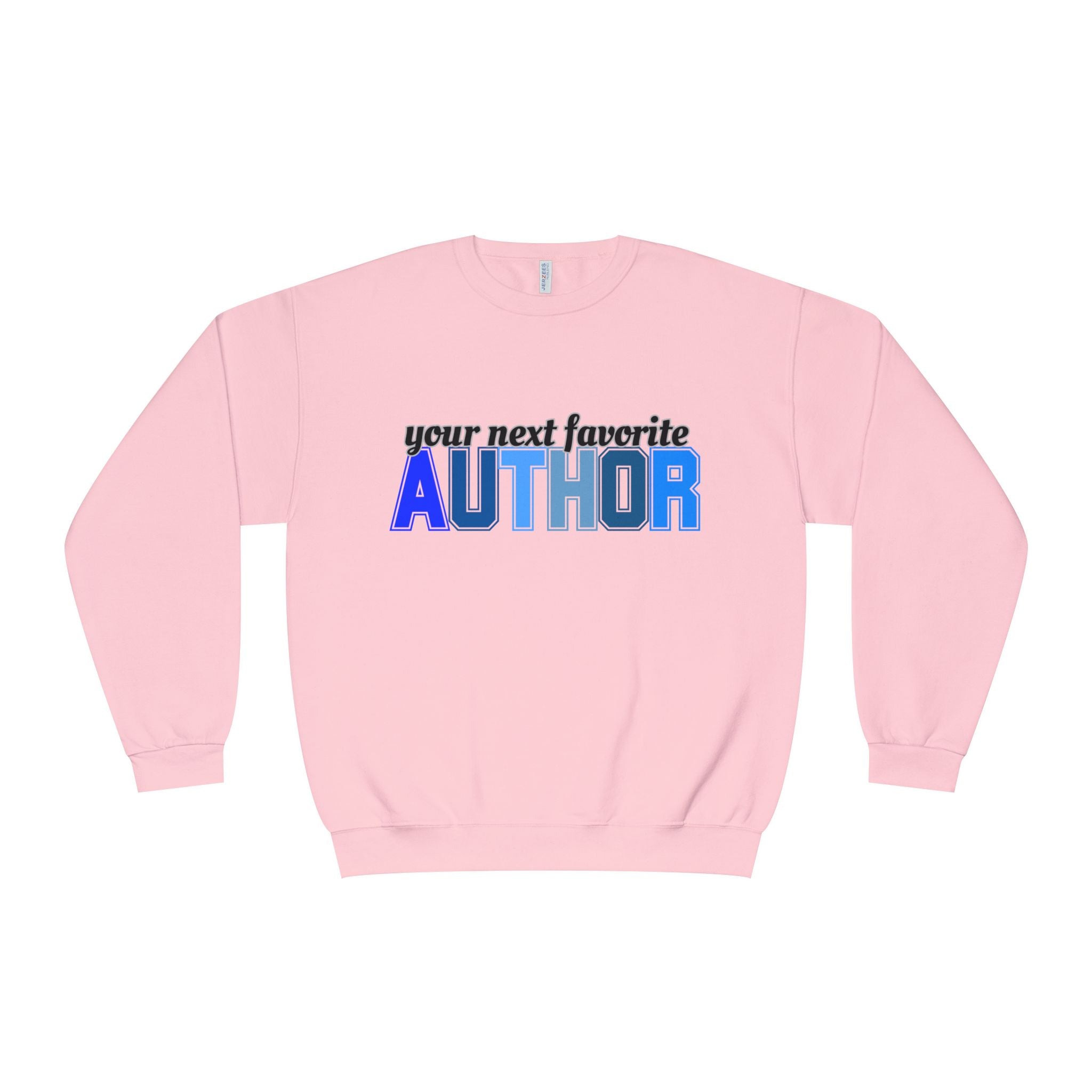 Your Next Favorite Author Unisex Crewneck