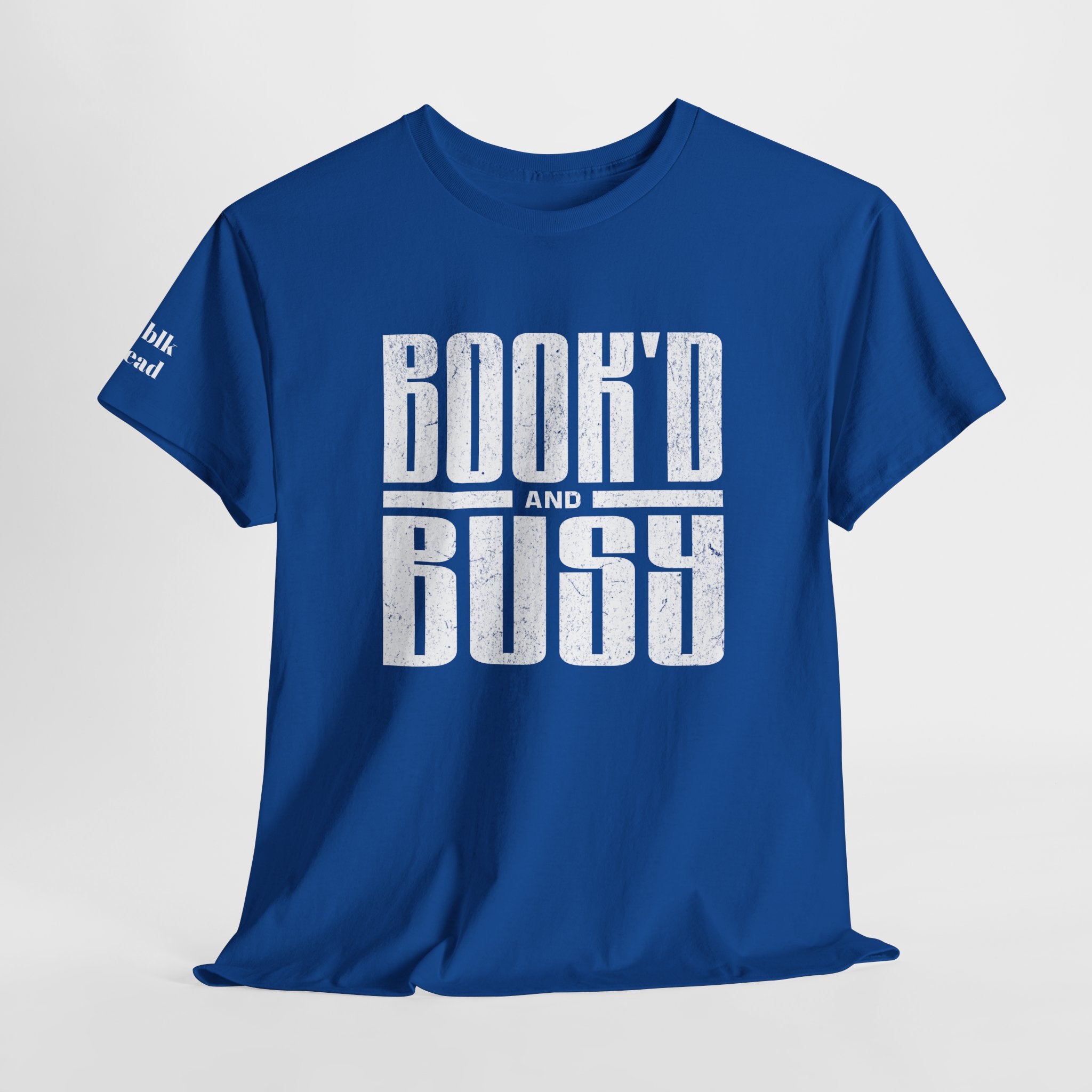 BOOK'D AND BUSY T-Shirt