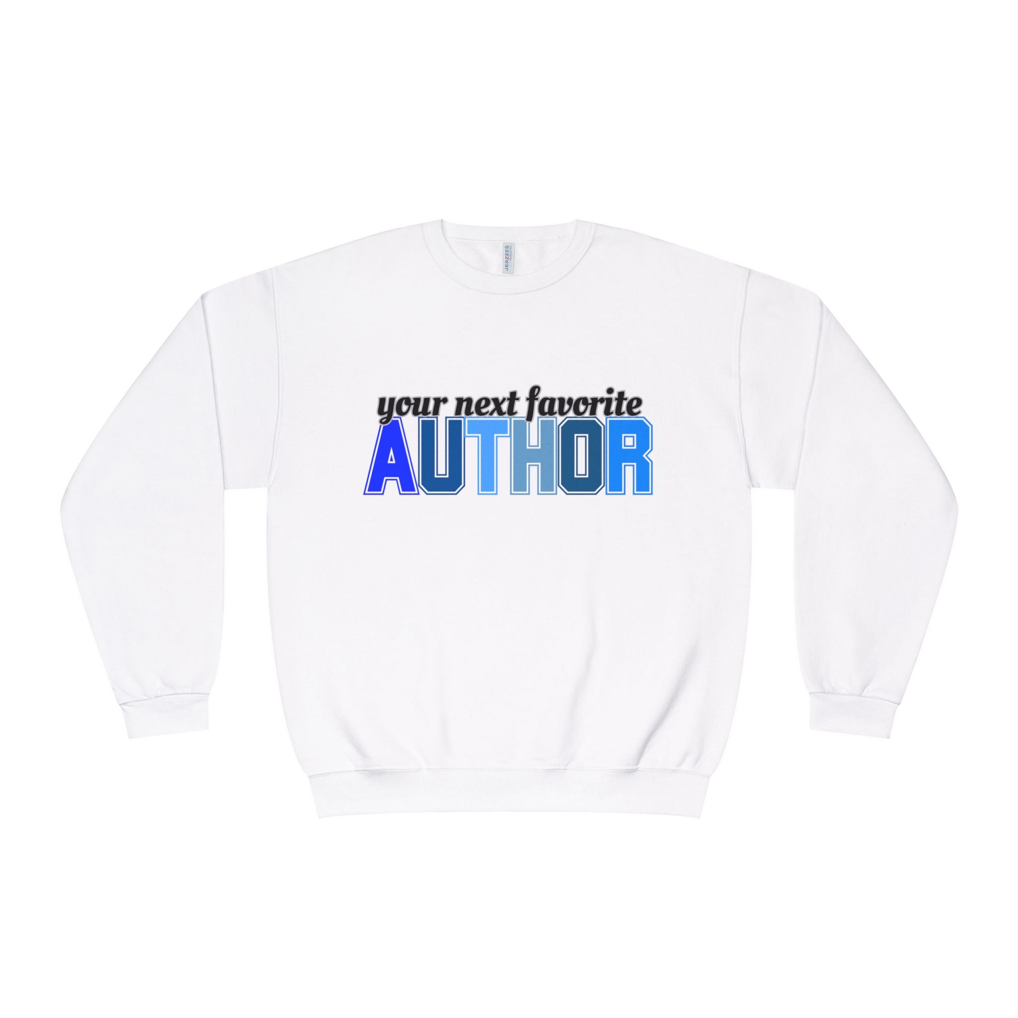 Your Next Favorite Author Unisex Crewneck