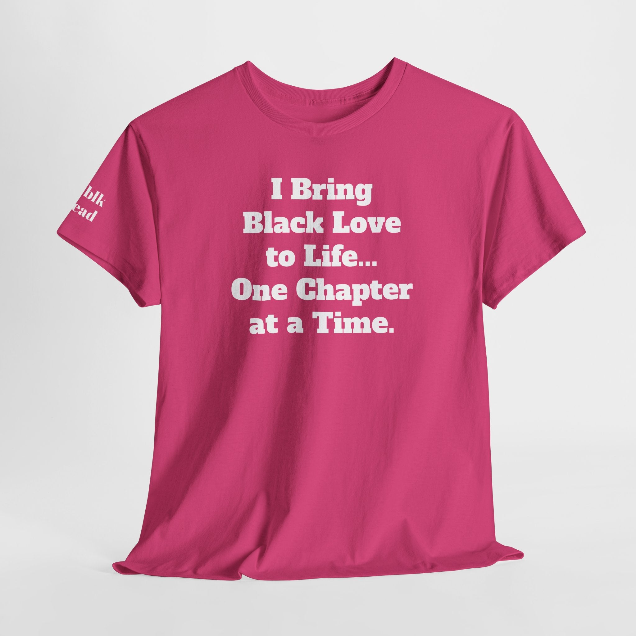 BRING BLACK LOVE to Life T-Shirt