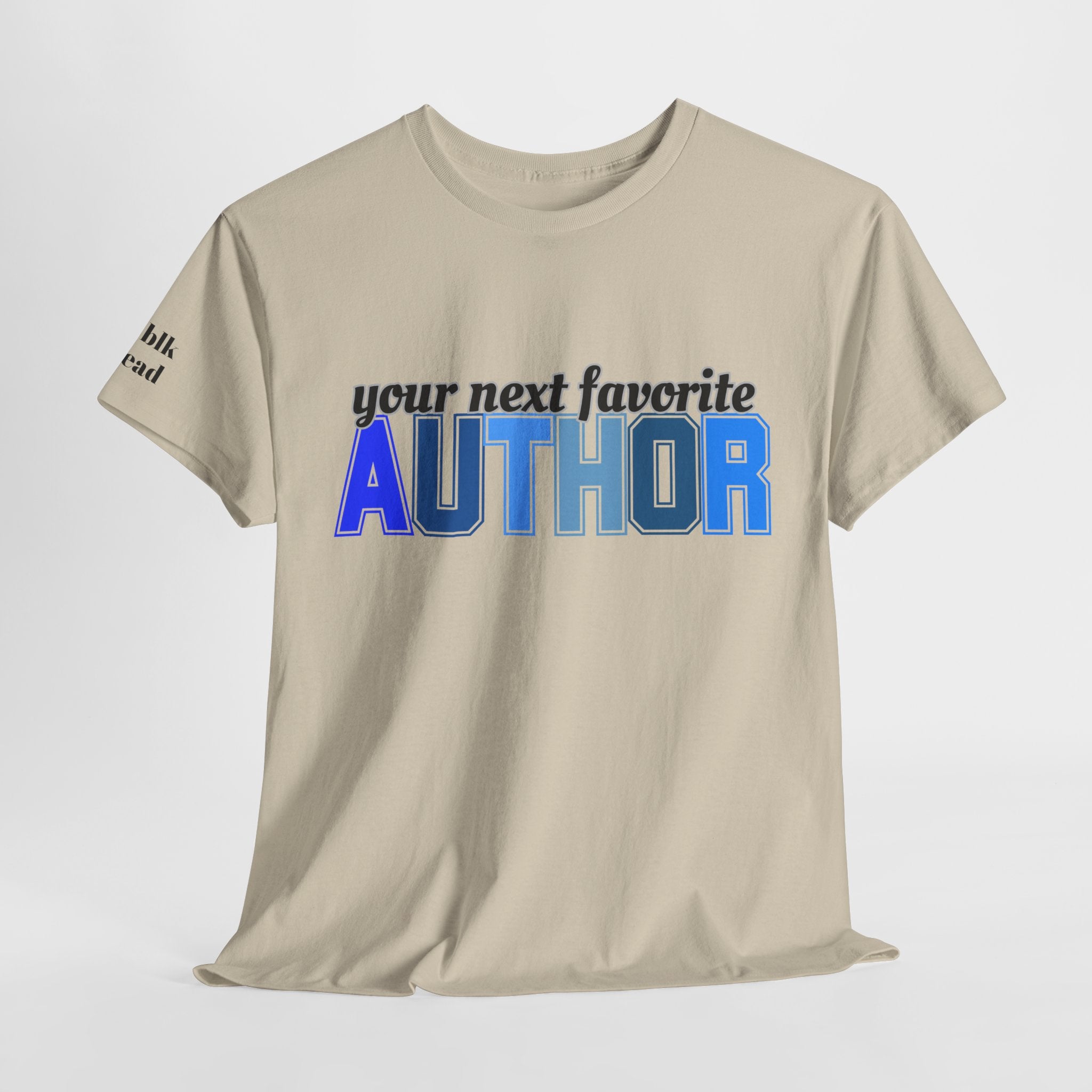 Your Next Favorite Author T-Shirt