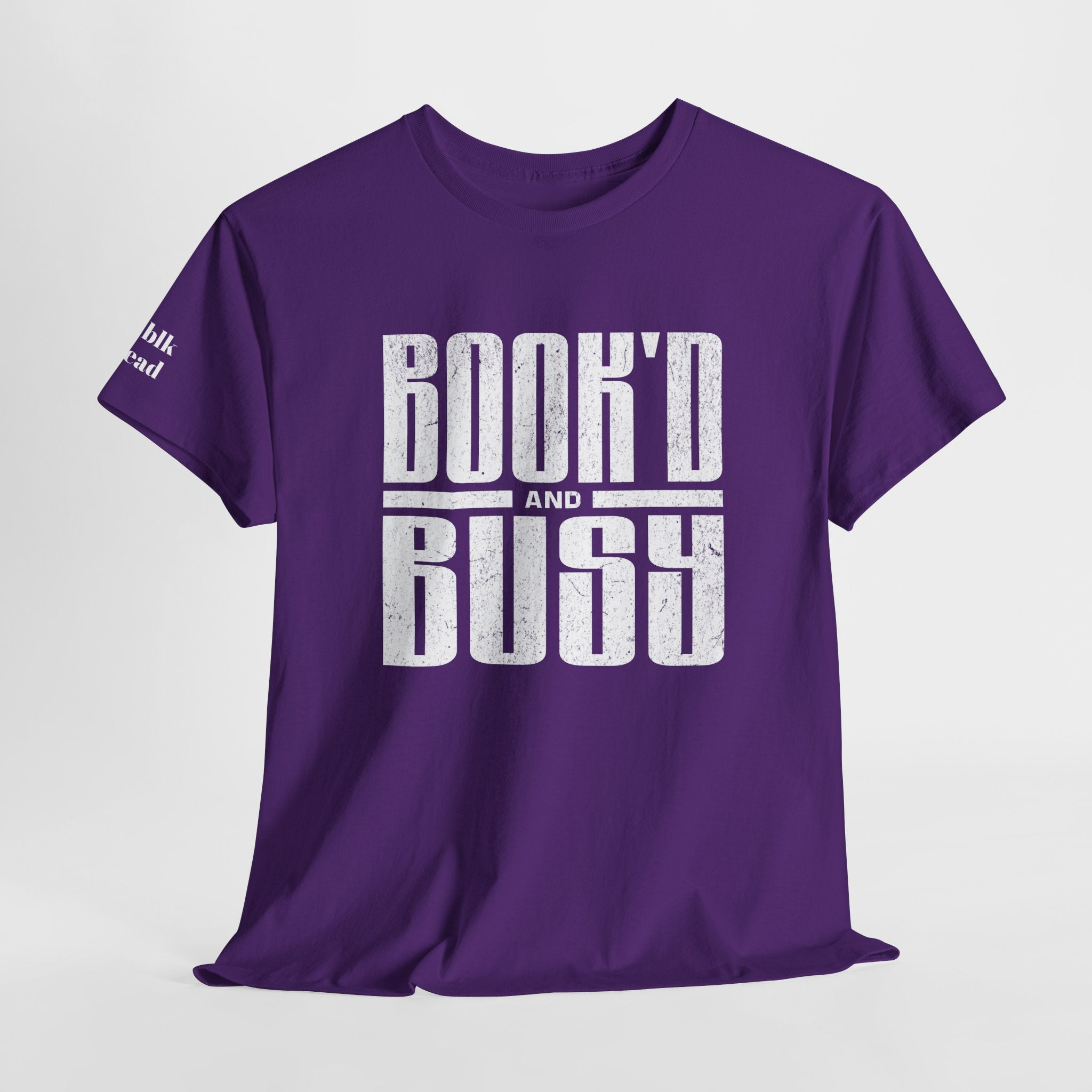 BOOK'D AND BUSY T-Shirt